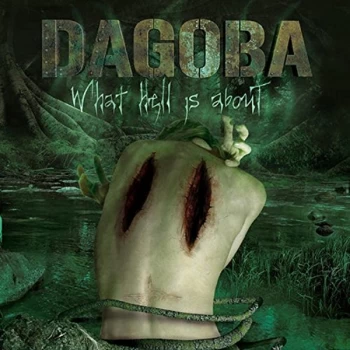 Image of Dagoba - What Hell Is About CD