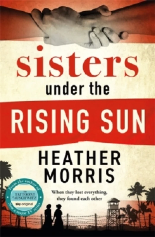 Image of Sisters under the Rising Sun : A powerful story from the author of The Tattooist of Auschwitz Paperback / softback