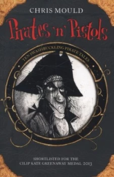 Image of Pirates n Pistols by Chris Mould Paperback