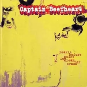 Image of Pearls Before Swine Ice Cream for Crows by Captain Beefheart CD Album