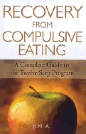 Image of recovery from compulsive eating a complete guide to the twelve step program