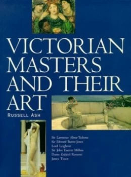 Image of Victorian Masters and Their Art by Russell Ash Paperback