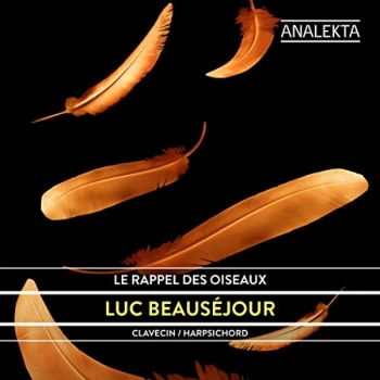 Image of Luc Beaus&eacute;jour - Luc Beaus&eacute;jour: Le Rappel Des Oiseaux CD