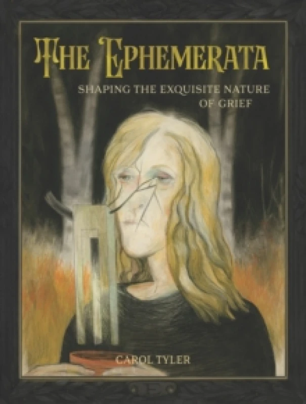 Image of The Ephemerata : Shaping the Exquisite Nature of Grief Hardback