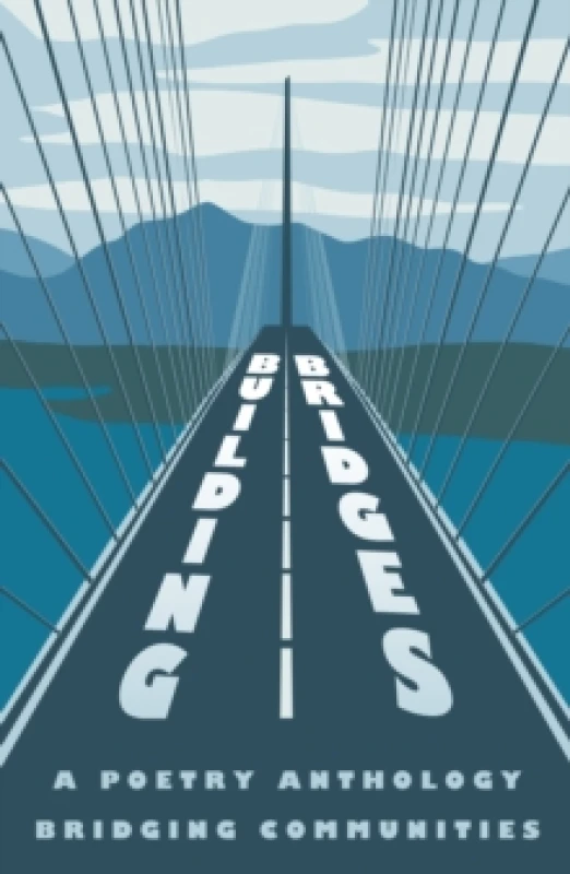 Image of Building Bridges : A Poetry Anthology Bridging Communities Paperback / softback