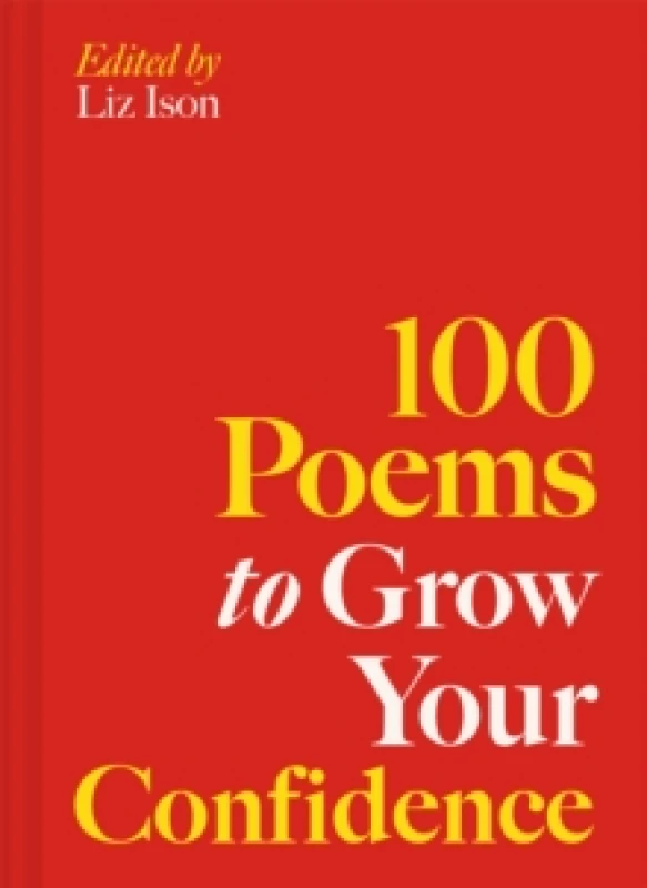 Image of 100 Poems to Grow Your Confidence : Volume 5 Hardback