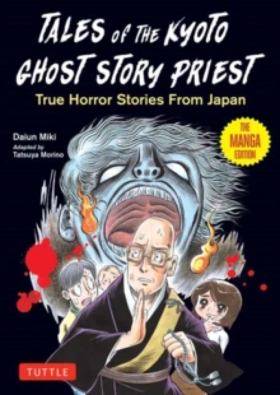 Image of Tales of the Kyoto Ghost Story Priest : True Horror Stories from Japan (The Manga Edition) Paperback / softback