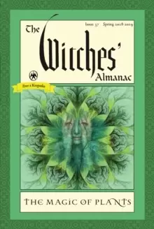 Image of The Witches' Almanac : Issue 37 Spring 2018 - Spring 2019 the Magic of Plants