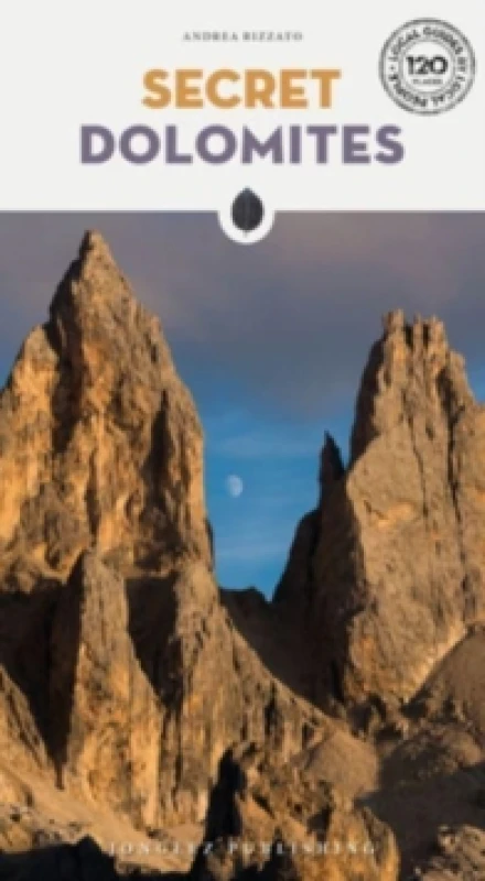 Image of Secret Dolomites : A guide to the unusual and unfamiliar Paperback / softback