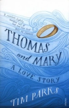 Image of Thomas and Mary by Tim Parks Paperback