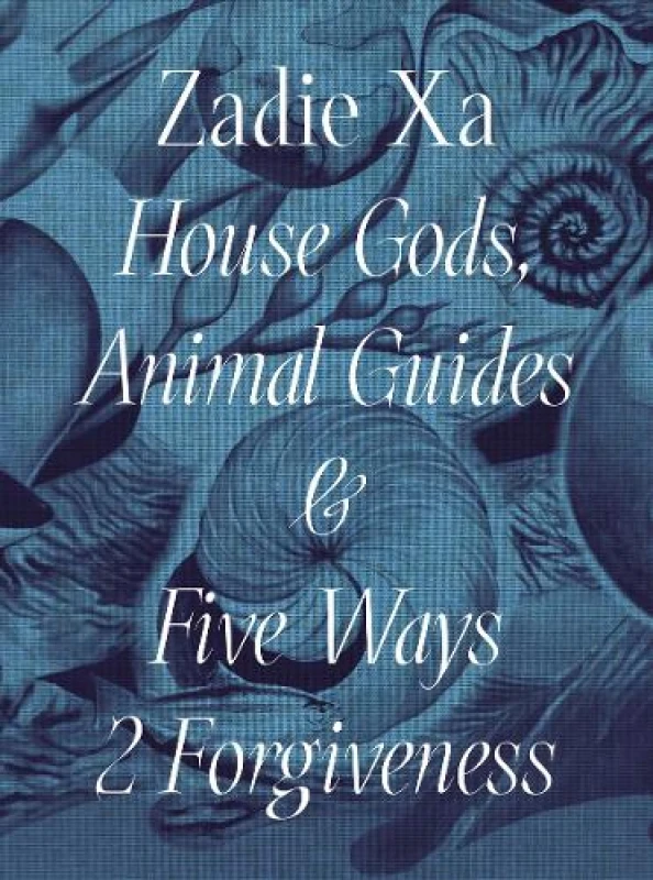 Image of Zadie Xa - House Gods, Animal Guides & Five Ways 2 Forgiveness. Paperback. By Zadie Xa, Whitechapel Art Gallery Books