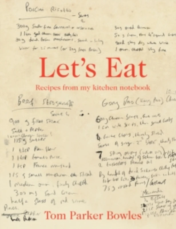 Image of Let's Eat. Hardback. By Tom Parker Bowles Books