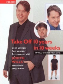Image of Take off 10 Years in 10 Weeks For Him by Judith Wills and Ian Hooton Book