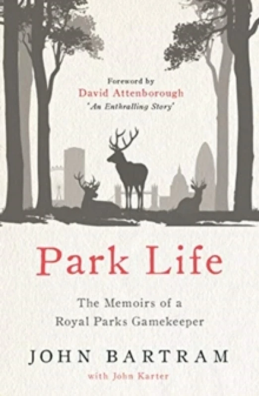 Image of Park Life : The Memoirs of a Royal Parks Gamekeeper Paperback / softback