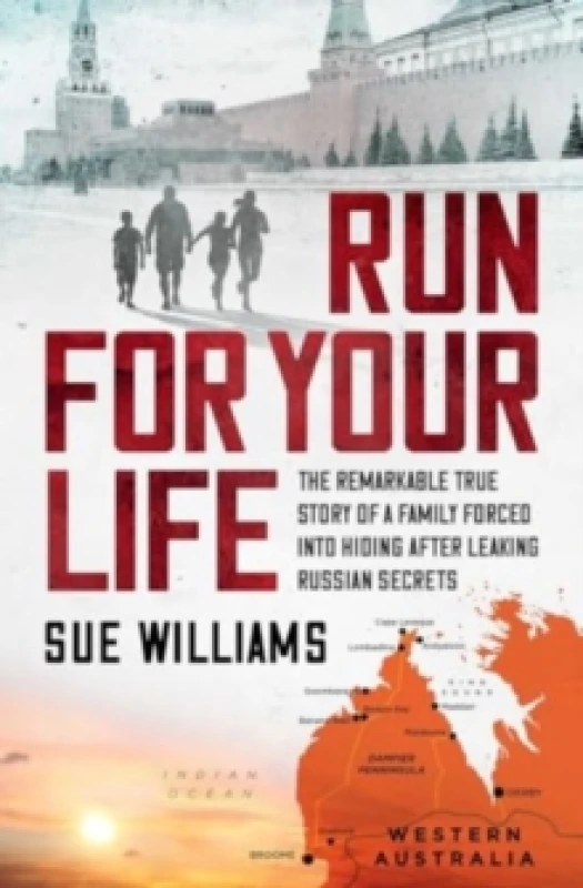 Image of Run For Your Life : The remarkable true story of a family forced into hiding after leaking Russian secrets Paperback / softback