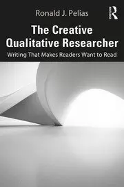 Image of The Creative Qualitative Researcher Writing That Makes Readers Want to Read