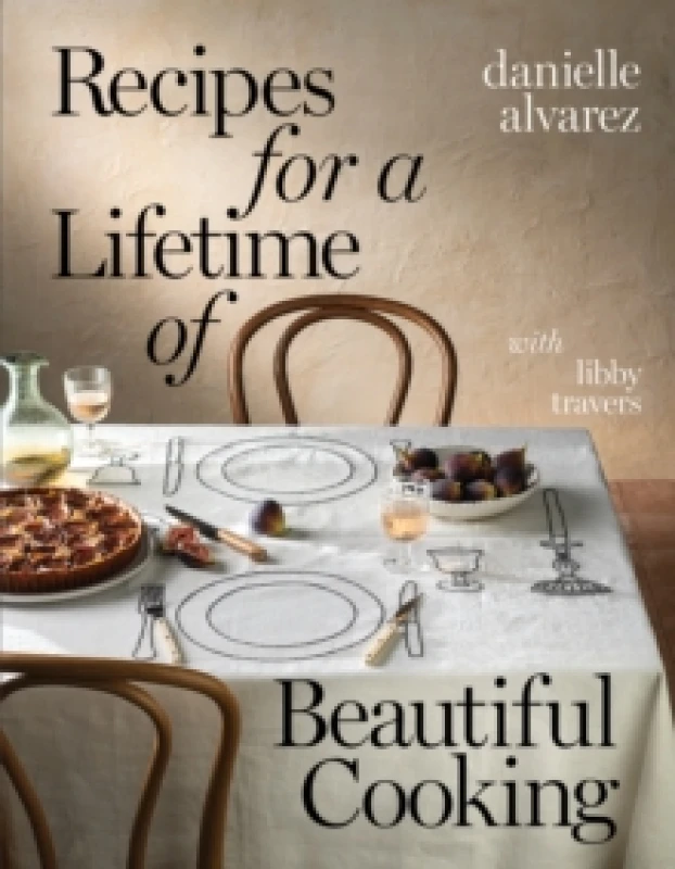 Image of Recipes for a Lifetime of Beautiful Cooking Hardback