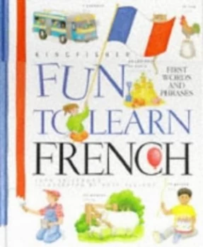 Image of Fun to Learn French by John Grisewood and Katy Sleight Book