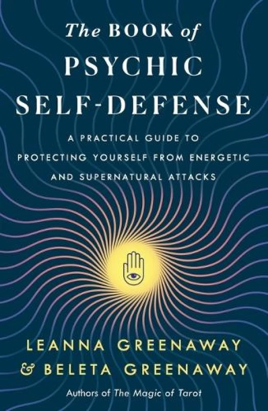 Image of The Book of Psychic Self-Defense. Paperback. By Leanna Greenaway, Beleta Greenaway Books