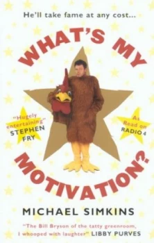 Image of Whats My Motivation by Michael Simkins Paperback