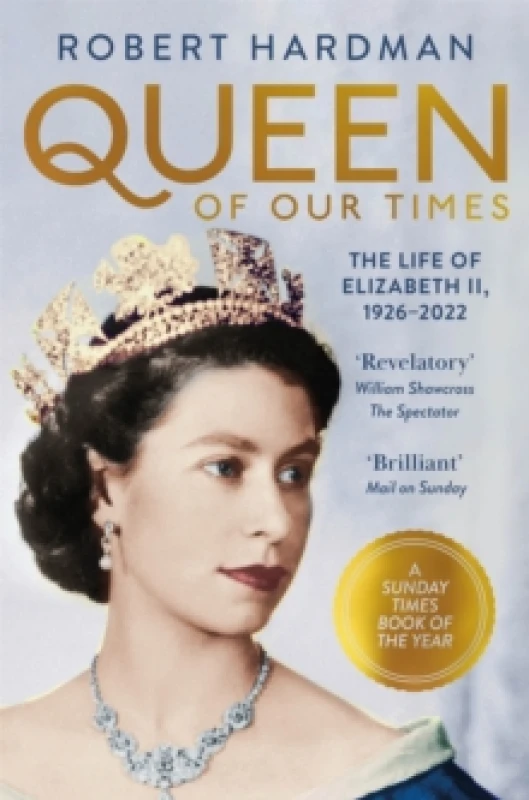 Image of Queen of Our Times : The Life of Elizabeth II, 1926-2022 Paperback / softback