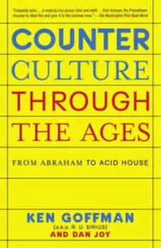 Image of Counterculture through the Ages by Ken Goffman Paperback