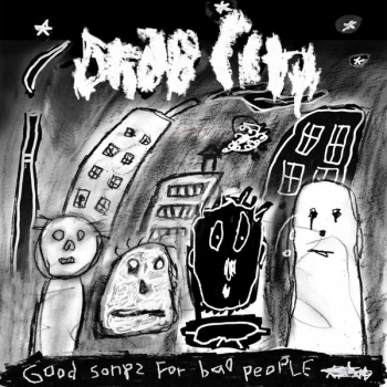 Image of Drab City - Good Songs For Bad People Vinyl