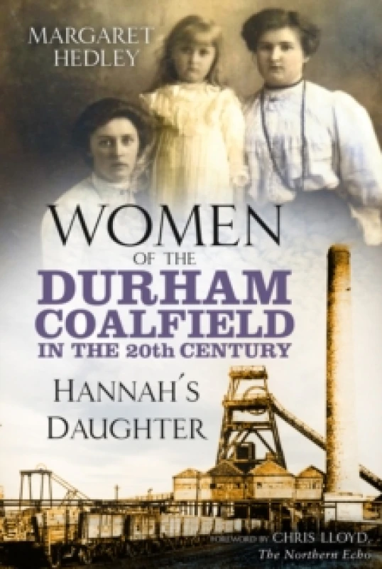 Image of Women of the Durham Coalfield in the 20th Century. Paperback. By Margaret Hedley Books