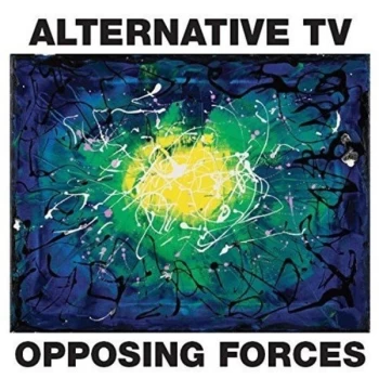 Image of Alternative TV - Opposing Forces Vinyl