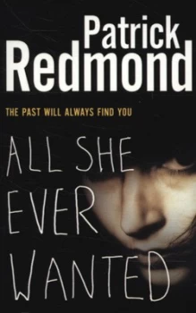 Image of All She Ever Wanted by Patrick Redmond Paperback