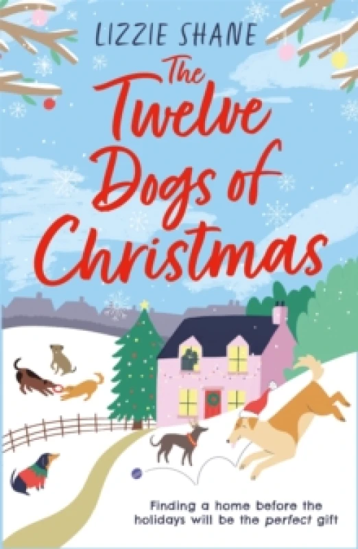 Image of The Twelve Dogs of Christmas : The ultimate holiday romance to warm your heart! Paperback / softback