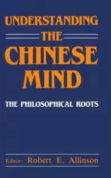 Image of Understanding the Chinese mind by Robert E Allinson