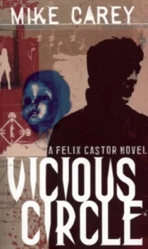 Image of Vicious Circle by Mike Carey Book