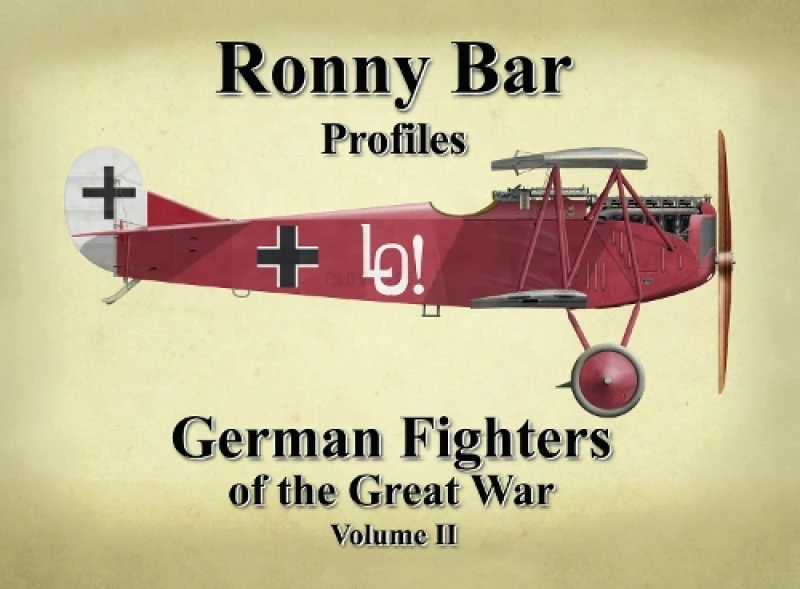 Image of Ronny Bar Profiles - German Fighters of the Great War Vol 2 Hardback