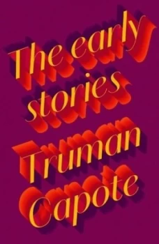 Image of The Early Stories of Truman Capote by Truman Capote Hardback