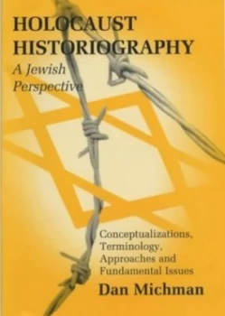 Image of Holocaust Historiography by Dan Mikhman Hardback