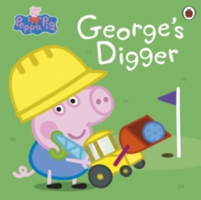 Image of Peppa Pig: Georges Digger Paperback / softback