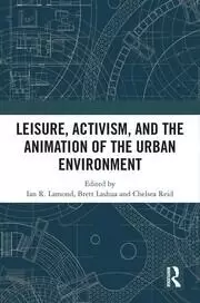 Image of Leisure Activism and the Animation of the Urban Environment