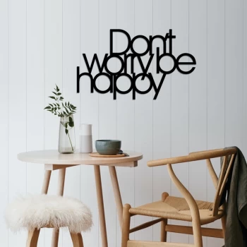 Image of Dont Worry Be Happy - Black Decorative Metal Wall Accessory