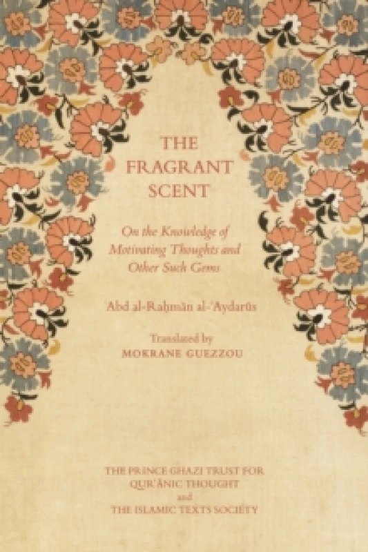 Image of The Fragrant Scent : On the Knowledge of Motivating Thoughts and Other Such Gems Paperback / softback