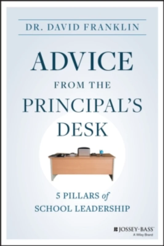 Image of Advice from the Principal's Desk : 5 Pillars of School Leadership Paperback / softback