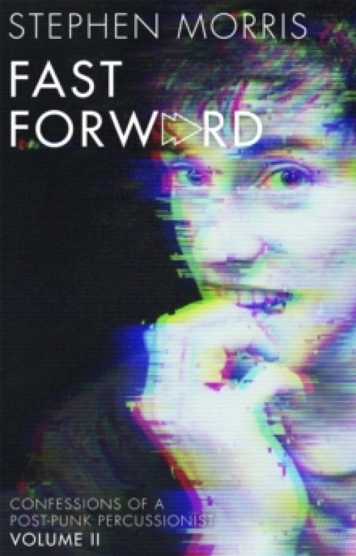 Image of Stephen Morris: Fast Forward - Stephen Morris