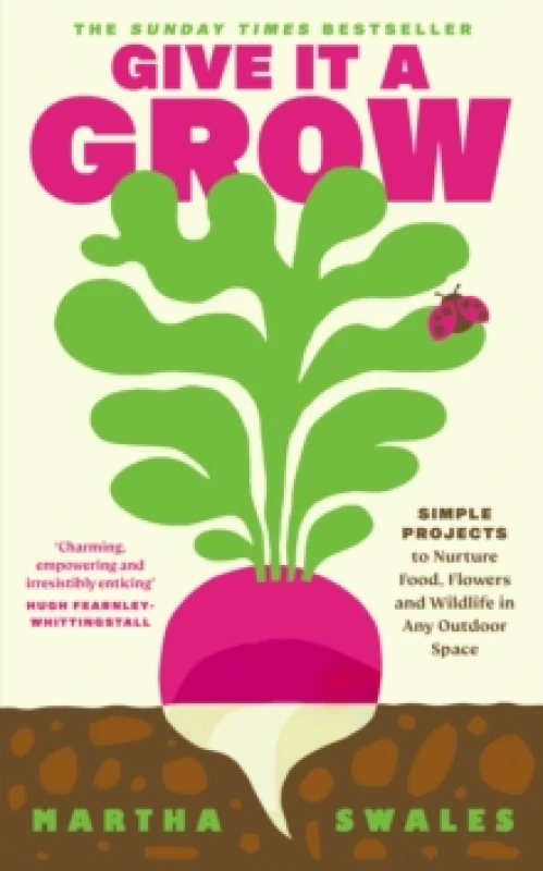 Image of Give It a Grow. Hardback. By Martha Swales Books