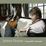 Image of James House - Songwriters Serenade (Music CD)