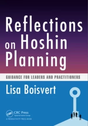 Image of Reflections on Hoshin PlanningGuidance for Leaders and Practitioners