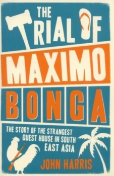Image of The Trial of Maximo Bonga by John Harris Book