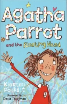Image of Agatha Parrot and the Floating Head by Kjartan Poskitt Paperback
