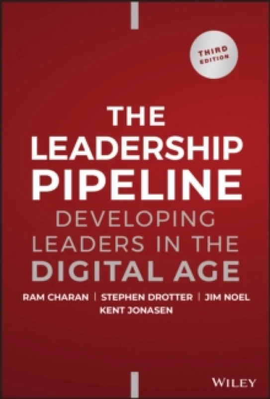 Image of The Leadership Pipeline : Developing Leaders in the Digital Age Hardback