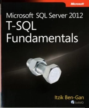 Image of Microsoft Sql Server 2012 T-Sql Fundamentals by Itzik Ben-Gan Book