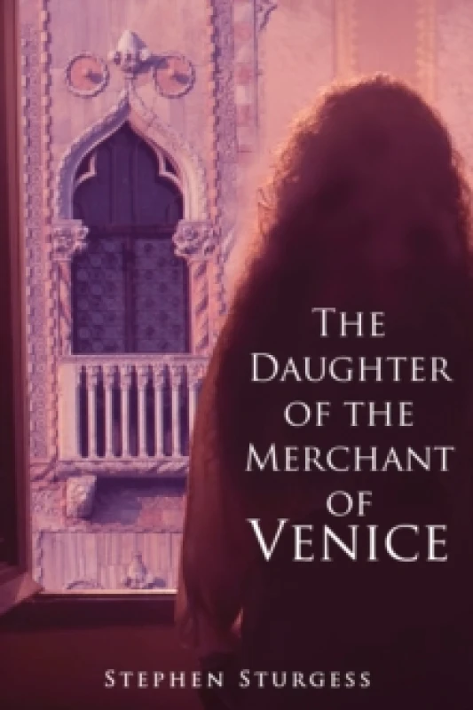 Image of The Daughter of The Merchant of Venice. Paperback. By Stephen Sturgess Books